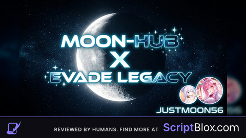 MoonHubX - Legacy Evade | Mobile