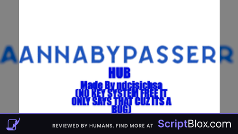 Annabypasser (FREE NO KEY SYSTEM)