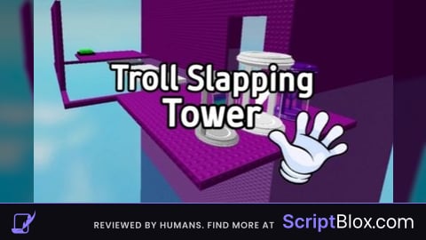 Troll Slapping Tower And Some Game