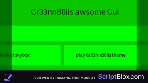 Gr33nnB0iis awsome Gui