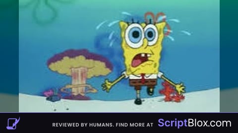 Explode fly spongbob meme script