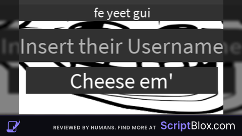 FE Yeet GUI FIXED