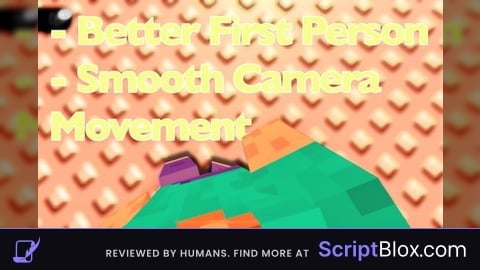 Better First Person and Smooth Camera Movement