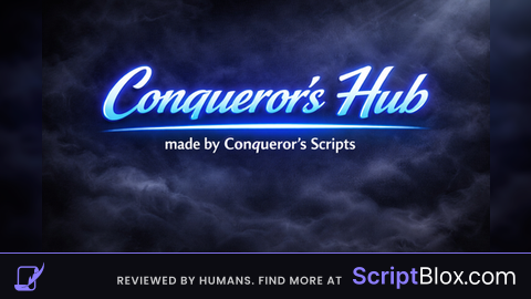 [KEYLESS] [OPEN SOURCED] Conqueror's Script Hub