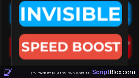 Invisible and Speed boost