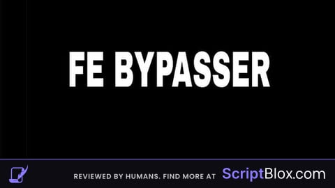 PATCHED FE BYPASS source