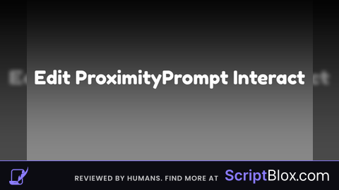 Edit ProximityPrompt Interact
