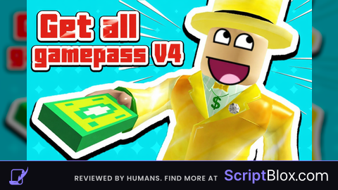 Get all gamepass V4 (Normal Version)