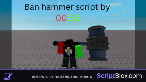 Ban hammer script by 005x5