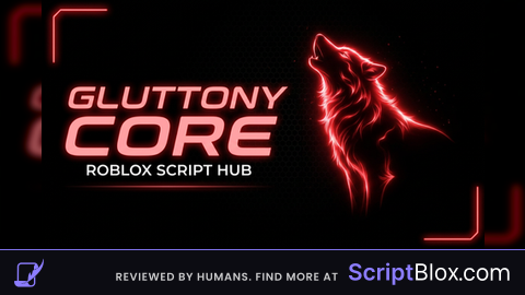 Gluttony Core - Best Scripts And Automations!