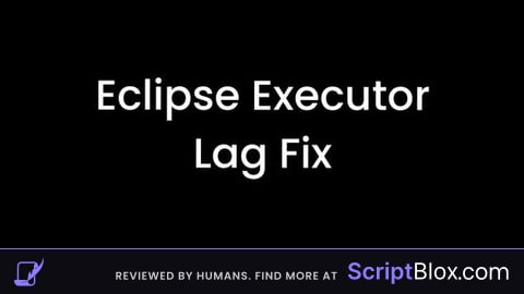 Eclipse Executor Lag Fix