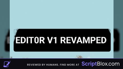 EDITOR V1 Revamped