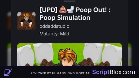 Poop out! : Poop simulation SCRIPT BY ME