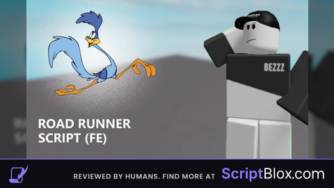 Road runner script (Universal)