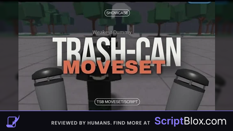 Trashcan Man moveset deobfuscated