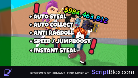 Auto Steal Auto Collect Anti Ragdoll Instant Steal