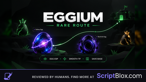EGGIUM | Rare Egg ESP + Smooth TP
