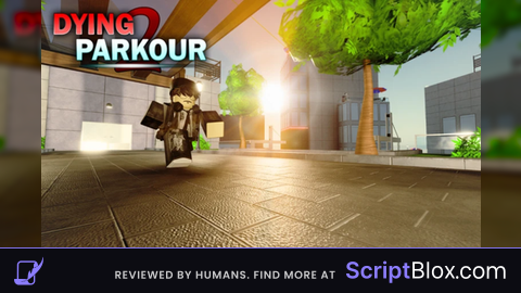Dying2Parkour Script