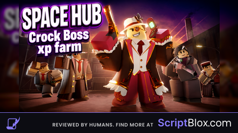 Crock Boss Auto XP Farm TDS Space Hub Best Grind Free