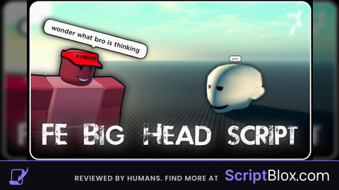 FE Big Head Script
