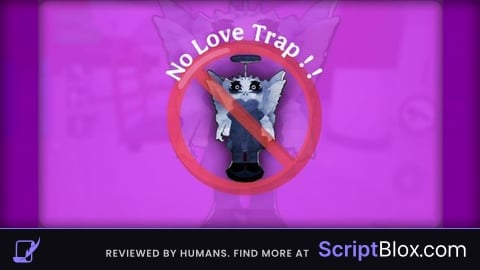 Anti LoveStrukTrap