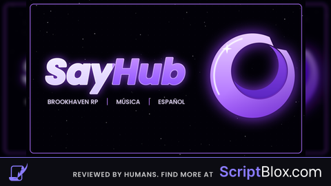 SayHub | Brookhaven Script, Music, Save ID, Spanish and more