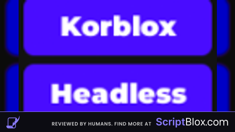 FE HEADLESS AND KORBLOX