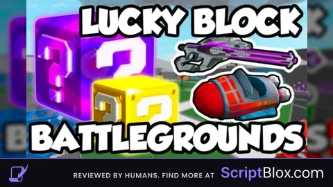 Lucky Block Battlegrounds Script