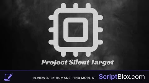 Project Silent Target [THE BEST FTAP SCRIPT]