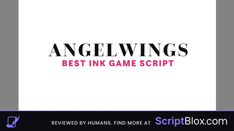 LEGIT SCRIPT ANGELWINGS INKGAME