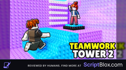 TeamWorkTower 2 Script By Me