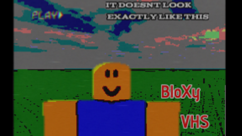 BLOXY VHS - Unknown script preview