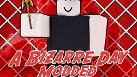  [20X EVENT] A Bizarre Day Modded
