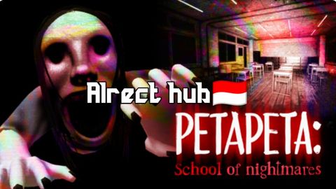 [🎃] PETAPETA: School of Nightmares