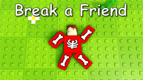 Break your Friends 🦴