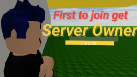 First to join get server owner👍( 1.6beta)[11.9k]