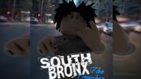 South Bronx: The Trenches❗