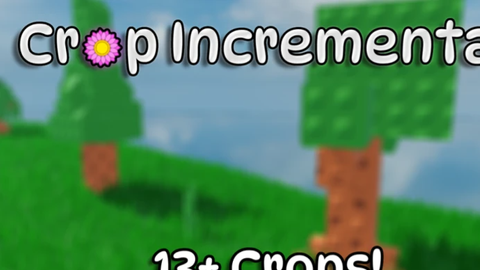 🥕 Crop Incremental 🌸 [New]