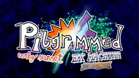 Pilgrammed: Early Sunset / Ex Machina