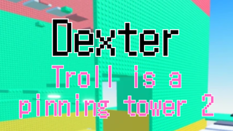 Troll is a pinning tower 2