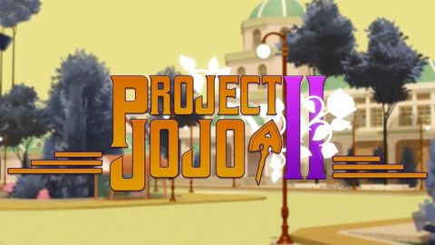 Project JoJo 2 [Open Beta]